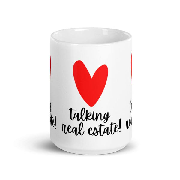 Heart Talking RE - White glossy mug - Real Estate Investor Gear